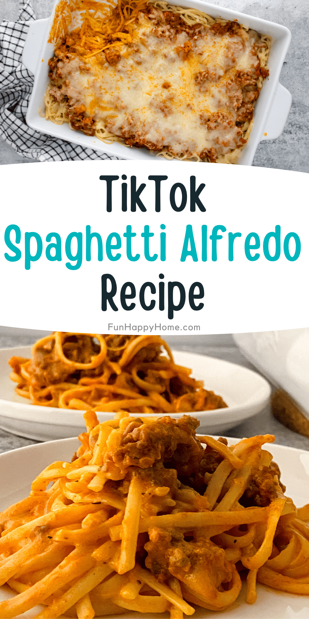 Baked Spaghetti Alfredo {Viral TikTok Recipe} - Fun Happy Home